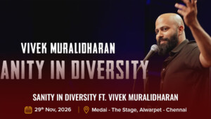 Sanity in Diversity ft. Vivek Muralidharan