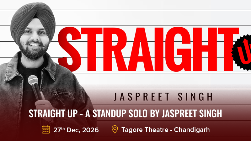 Straight Up - A standup Solo by Jaspreet Singh